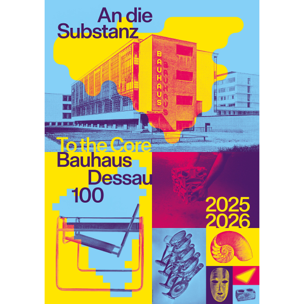 AN DIE SUBSTANZ . BAUHAUS DESSAU 100 . Poster . SBD