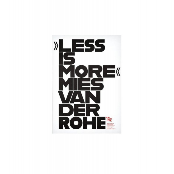 Druck . LESS IS MORE